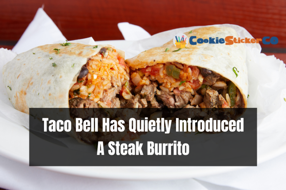 Taco Bell Has Quietly Introduced A Steak Burrito
