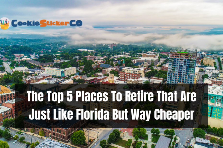 The Top 5 Places To Retire That Are Just Like Florida But Way Cheaper